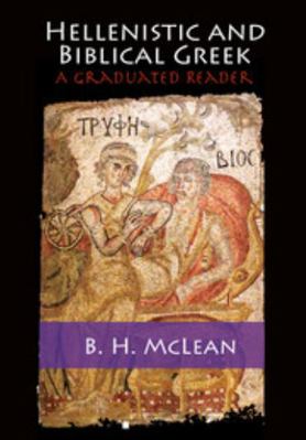 Hellenistic and Biblical Greek 1107686288 Book Cover