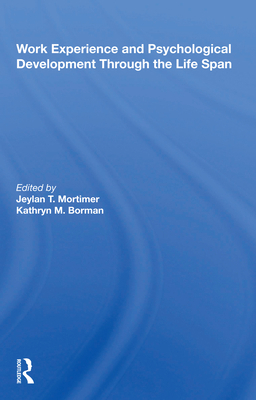 Work Experience and Psychological Development T... 0367216795 Book Cover