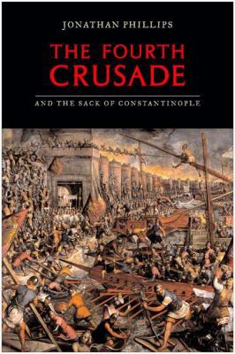 The Fourth Crusade and the Sack of Constantinople 0670033502 Book Cover