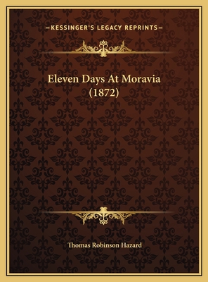 Eleven Days At Moravia (1872) 1169658849 Book Cover