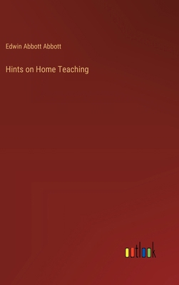 Hints on Home Teaching 3385330513 Book Cover