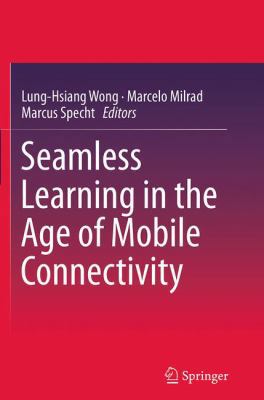 Seamless Learning in the Age of Mobile Connecti... 9811011664 Book Cover