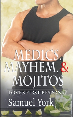 Medics, Mayhem, and Mojitos B0F3JXGWY8 Book Cover