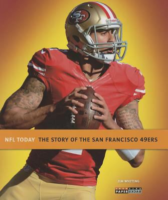 The Story of the San Francisco 49ers 0898128722 Book Cover