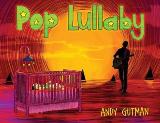 Pop Lullaby 1457560593 Book Cover