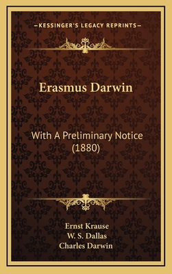 Erasmus Darwin: With a Preliminary Notice (1880) 1164731645 Book Cover