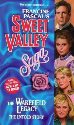 The Wakefield Legacy, the Untold Story 0613096495 Book Cover