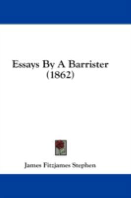 Essays By A Barrister (1862) 1436981344 Book Cover