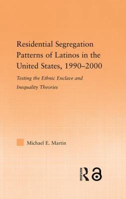 Residential Segregation Patterns of Latinos in ... 0415542065 Book Cover