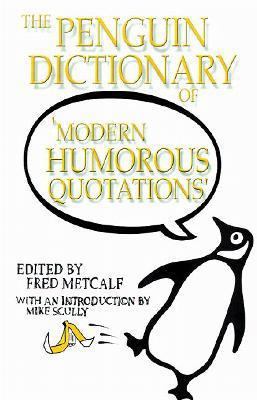 The Penguin Dictionary of Modern Humorous Quota... 0141009217 Book Cover