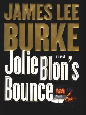 Jolie Blon's Bounce [Large Print] 1587242737 Book Cover