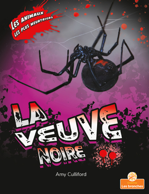 La Veuve Noire (Black Widow Spider) [French] 1039602991 Book Cover