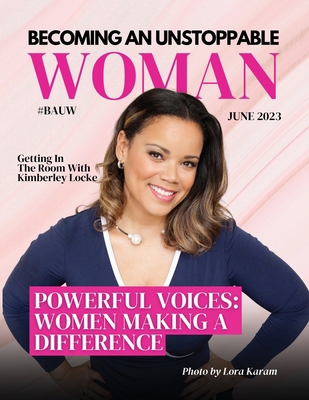 Becoming An Unstoppable Woman Magazine: Powerfu... 1960136259 Book Cover