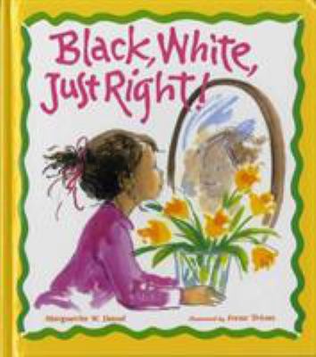 Black, White, Just Right! B00A2QZHNW Book Cover