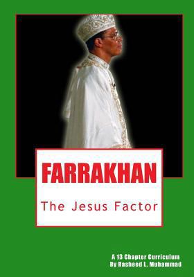Farrakhan: The Jesus Factor 1452869316 Book Cover