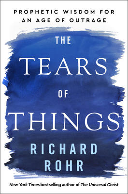 The Tears of Things: Prophetic Wisdom for an Ag... 0593735811 Book Cover