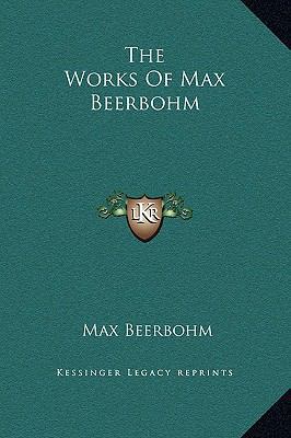 The Works Of Max Beerbohm 1169223885 Book Cover