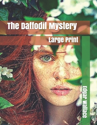 The Daffodil Mystery: Large Print 1676792317 Book Cover