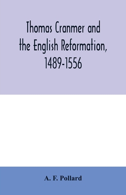 Thomas Cranmer and the English Reformation, 148... 9354006612 Book Cover