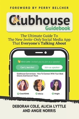 Clubhouse Guidebook: The Ultimate Guide To The ... 1954712014 Book Cover