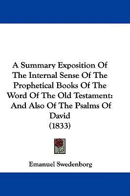 A Summary Exposition of the Internal Sense of t... 1104672642 Book Cover
