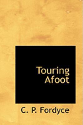 Touring Afoot 0554929570 Book Cover