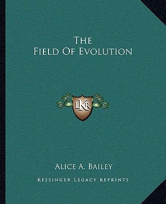 The Field Of Evolution 1162841575 Book Cover