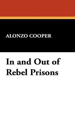 In and Out of Rebel Prisons 1434405338 Book Cover