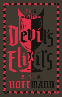 The Devil's Elixirs: Fully Annotated Edition wi... 1847495222 Book Cover