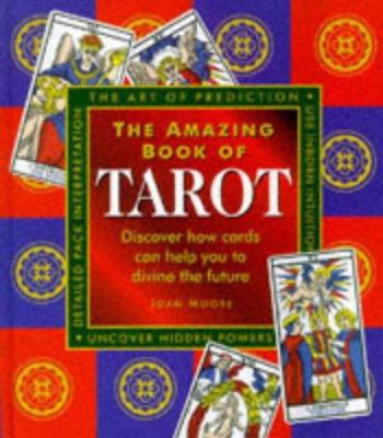 Amazing Book of Tarot 1858338921 Book Cover