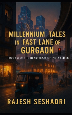 Millennium Tales in the Fast Lane of Gurgaon: B... B0FMKKDD4T Book Cover