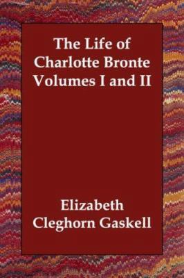The Life of Charlotte Bronte 1406831921 Book Cover