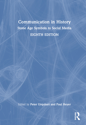 Communication in History: Stone Age Symbols to ... 1032168293 Book Cover