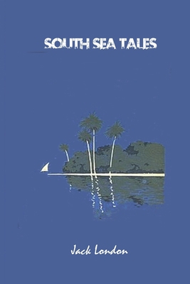 South Sea Tales 1702284344 Book Cover