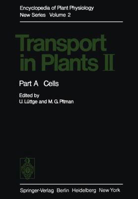 Transport in Plants II: Part a Cells 3642662293 Book Cover