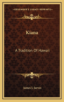 Kiana: A Tradition Of Hawaii 1163494755 Book Cover