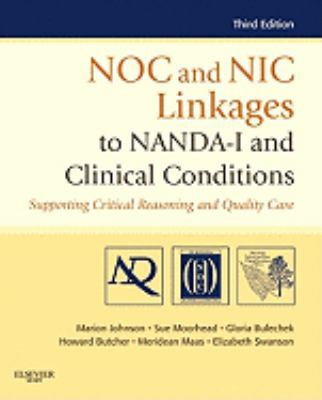 NOC and NIC Linkages to NANDA-I and Clinical Co... 032307703X Book Cover