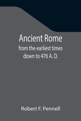 Ancient Rome: from the earliest times down to 4... 9355346379 Book Cover