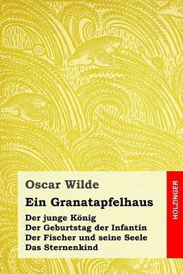 Ein Granatapfelhaus: Der junge König / Der Gebu... [German] 1533549214 Book Cover