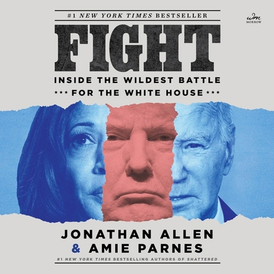 Fight: Inside the Wildest Battle for the White ... B0DY8NB4ZJ Book Cover