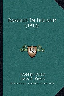 Rambles In Ireland (1912) 1164191721 Book Cover