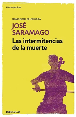 Las Intermitencias de la Muerte / Death with In... [Spanish] 8490628777 Book Cover