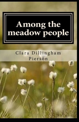 Among the Meadow People Illustrated B092PG47X6 Book Cover