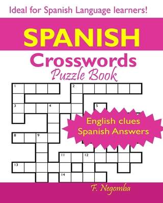 SPANISH Crosswords Puzzle Book [Large Print] B08XZGMX4J Book Cover