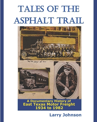 Tales Of The Asphalt Trail: A Documentary Histo... 1706781148 Book Cover