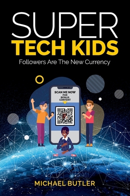 Super Tech Kids B0948N3XC5 Book Cover