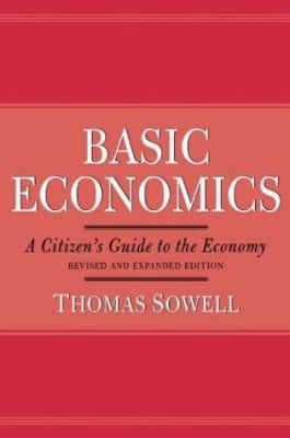 Basic Economics 2nd Ed: A Citizen's Guide to th... 0465081452 Book Cover