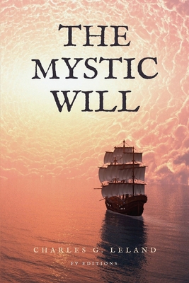 The Mystic Will: Easy to Read Layout [Large Print] B0CR5JL1ZJ Book Cover