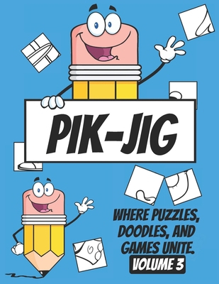 PIK-JIG - art activity book - Volume 3 - art in... B0CSVPRRY3 Book Cover