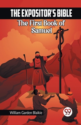 The Expositor's Bible The First Book of Samuel 9361155482 Book Cover